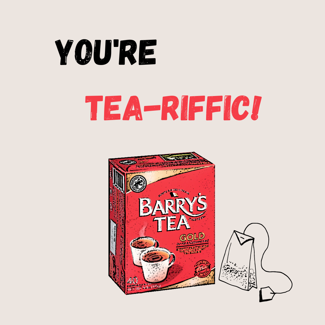 Paddybox - You're Tea-riffic - Card